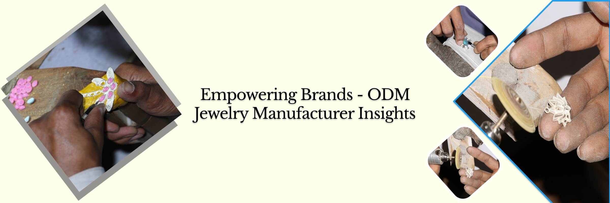 Understanding the Role of ODM Jewelry Manufacturers and Suppliers