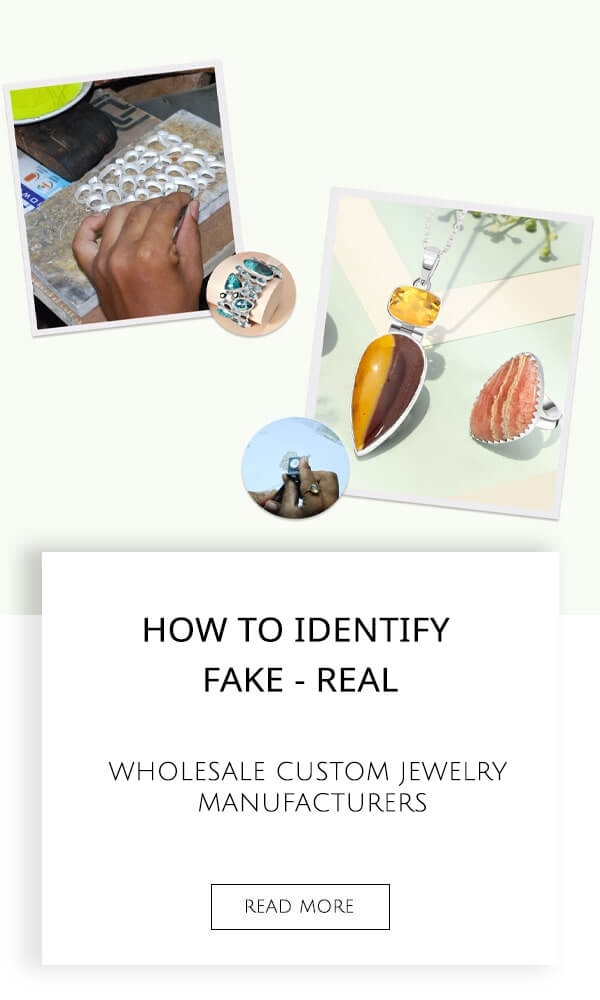 How To Identify Fake - Real Wholesale Custom Jewelry Manufacturers