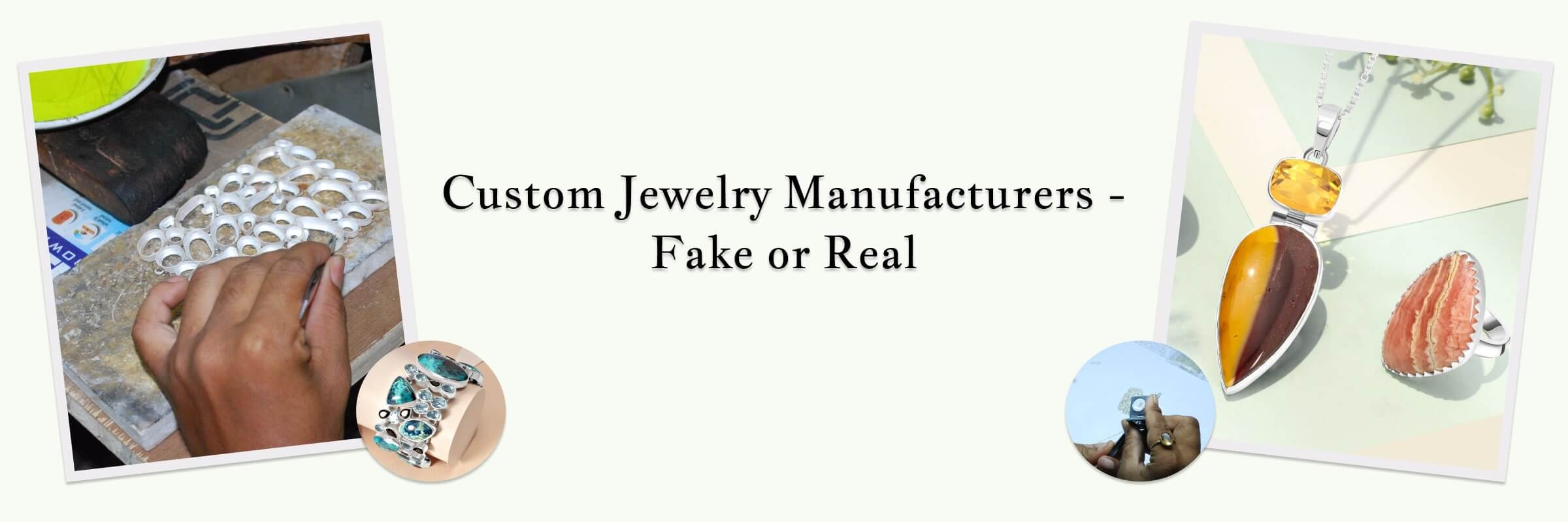 Identify Fake & Real Wholesale Custom Jewelry Manufacturers 