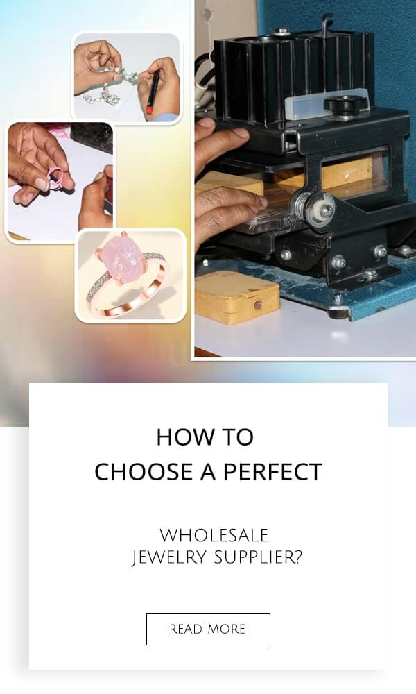 How To Choose A Perfect Wholesale Jewelry Supplier