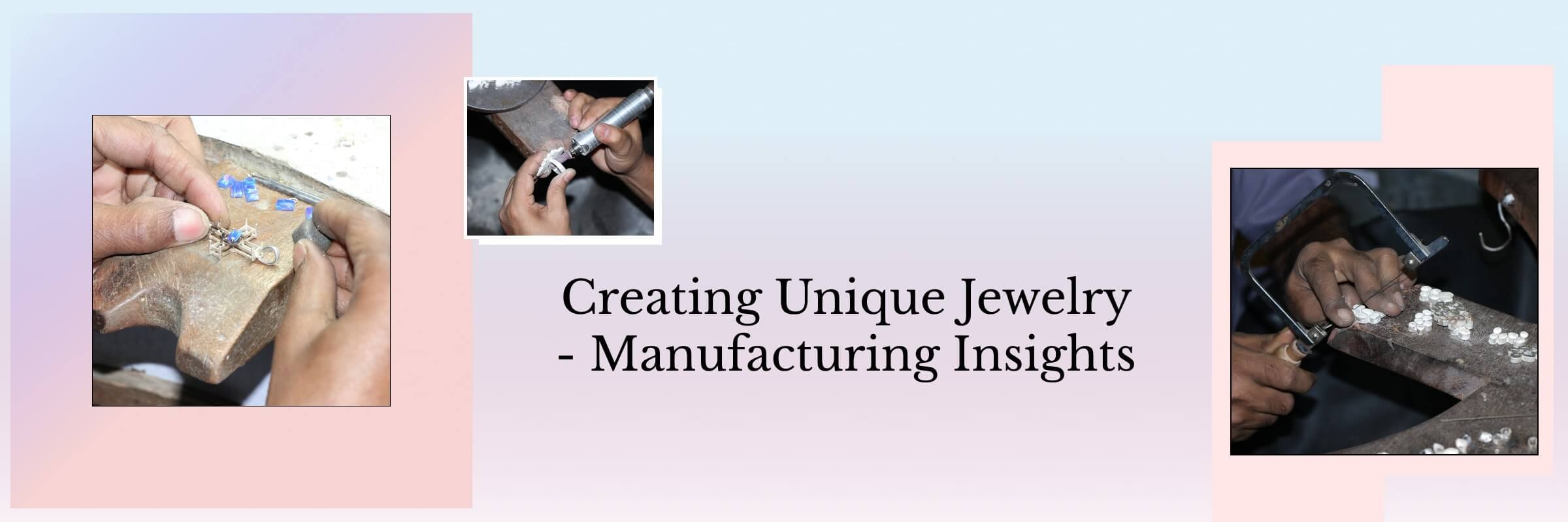 Manufacturing Of Custom Jewelry 