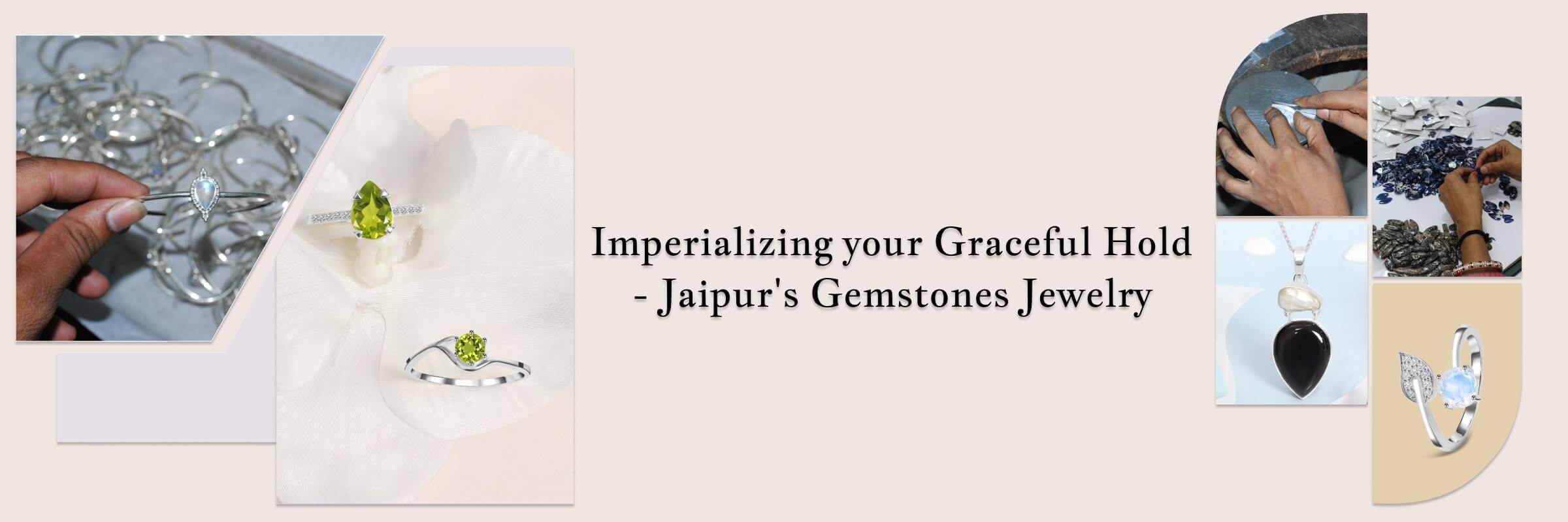 Art Of Not Losing The Shine You Love - Jaipur's Gemstones Jewelry