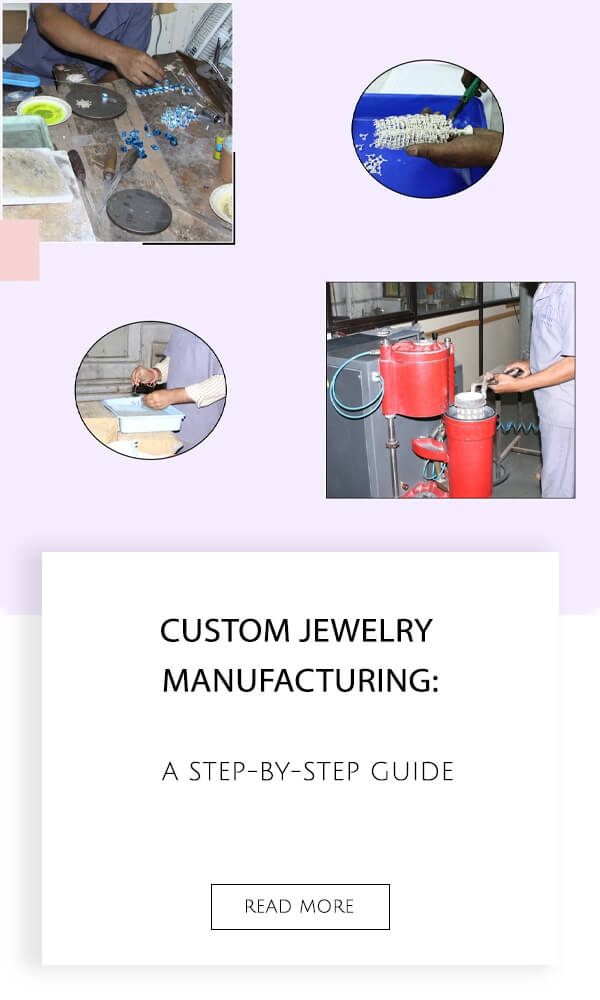 Custom Jewelry Manufacturing