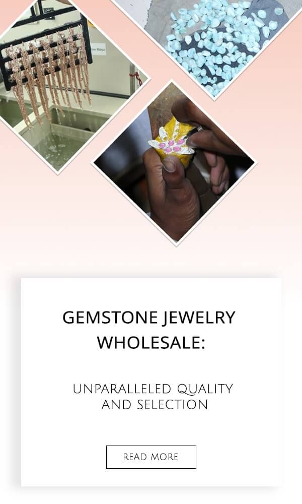Wholesale Gemstone Jewelry Quality and Selection