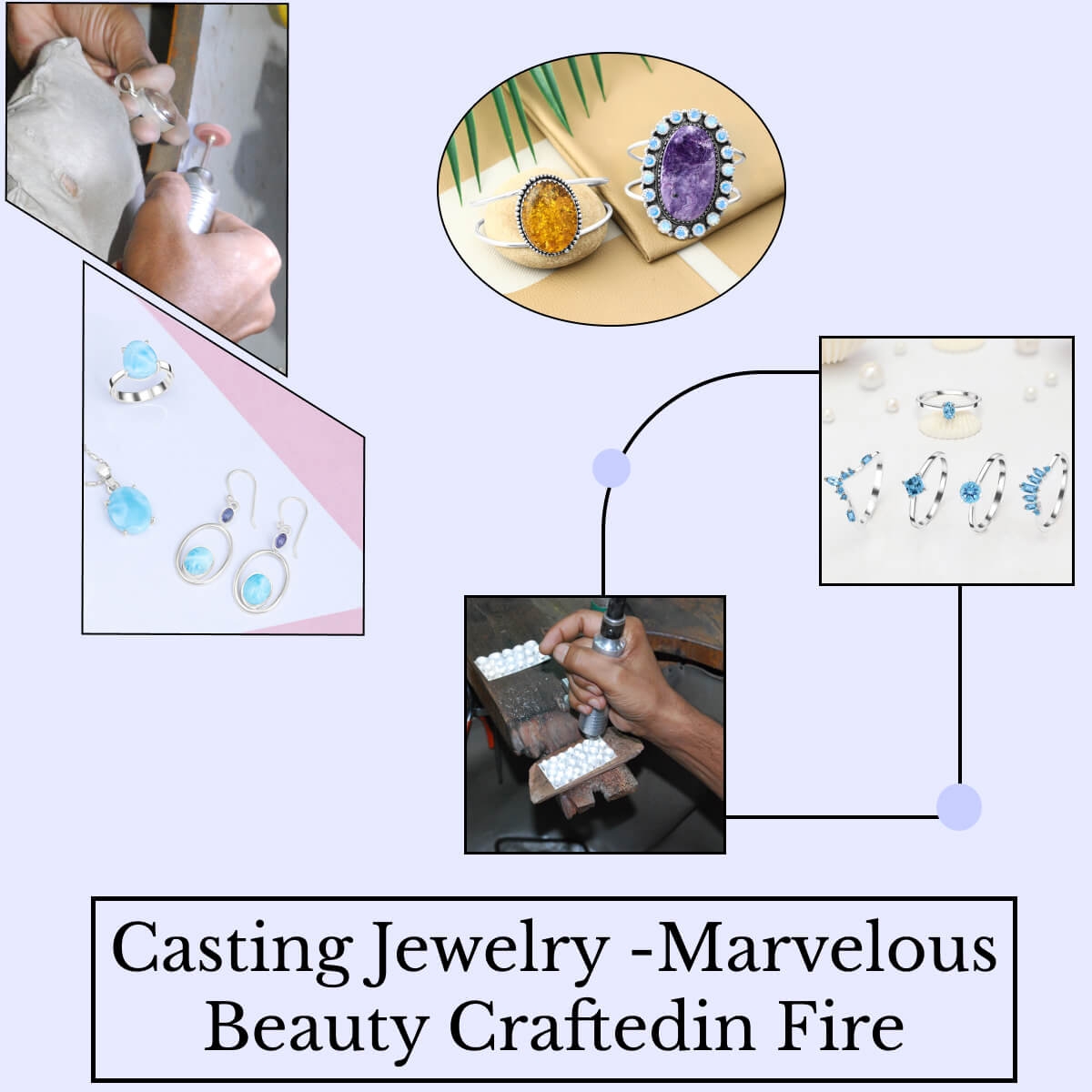 Crafted in Fire: Casting Jewelry with Passion and Precision Casting Gemstone Jewelry