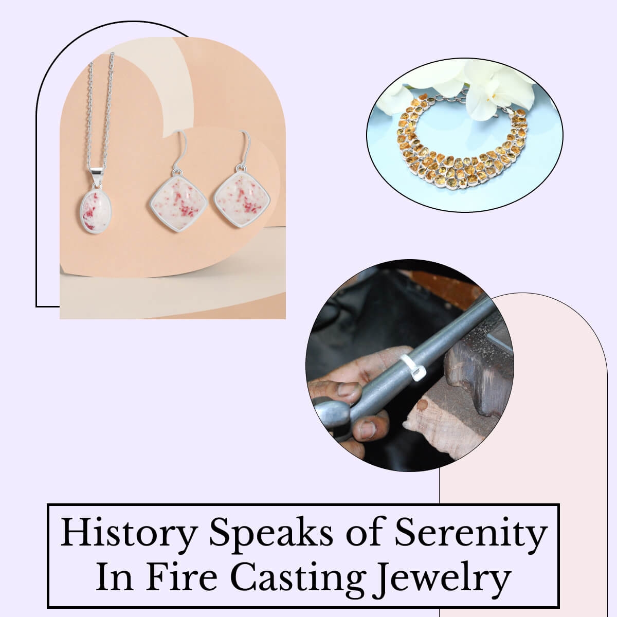 Anciency Tracks - Fire Casting Jewelry Fire Casting Gemstone Jewelry
