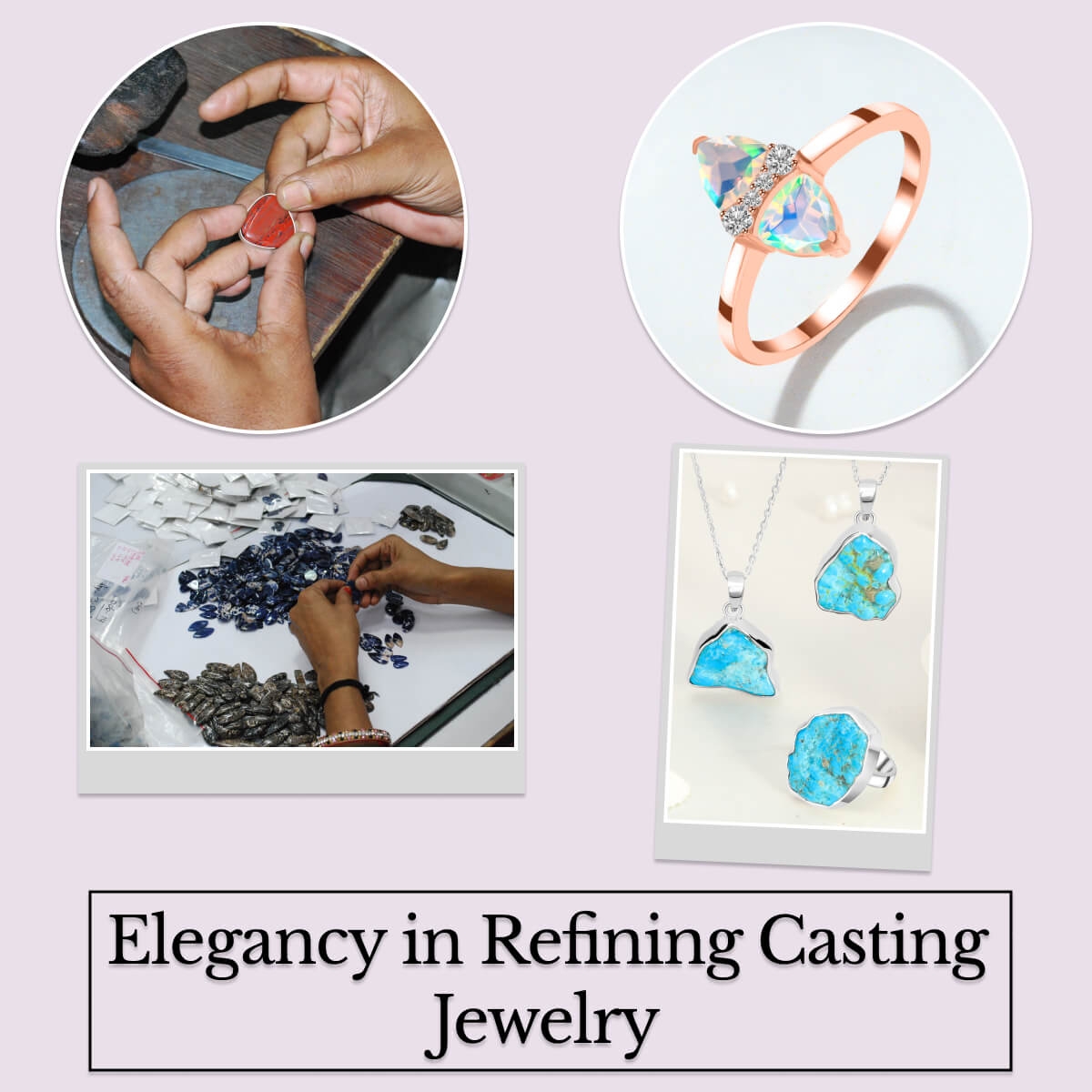 Processing Of Precision and Passion! - Fire Casting Jewelry Fire Casting Gemstone Jewelry Process