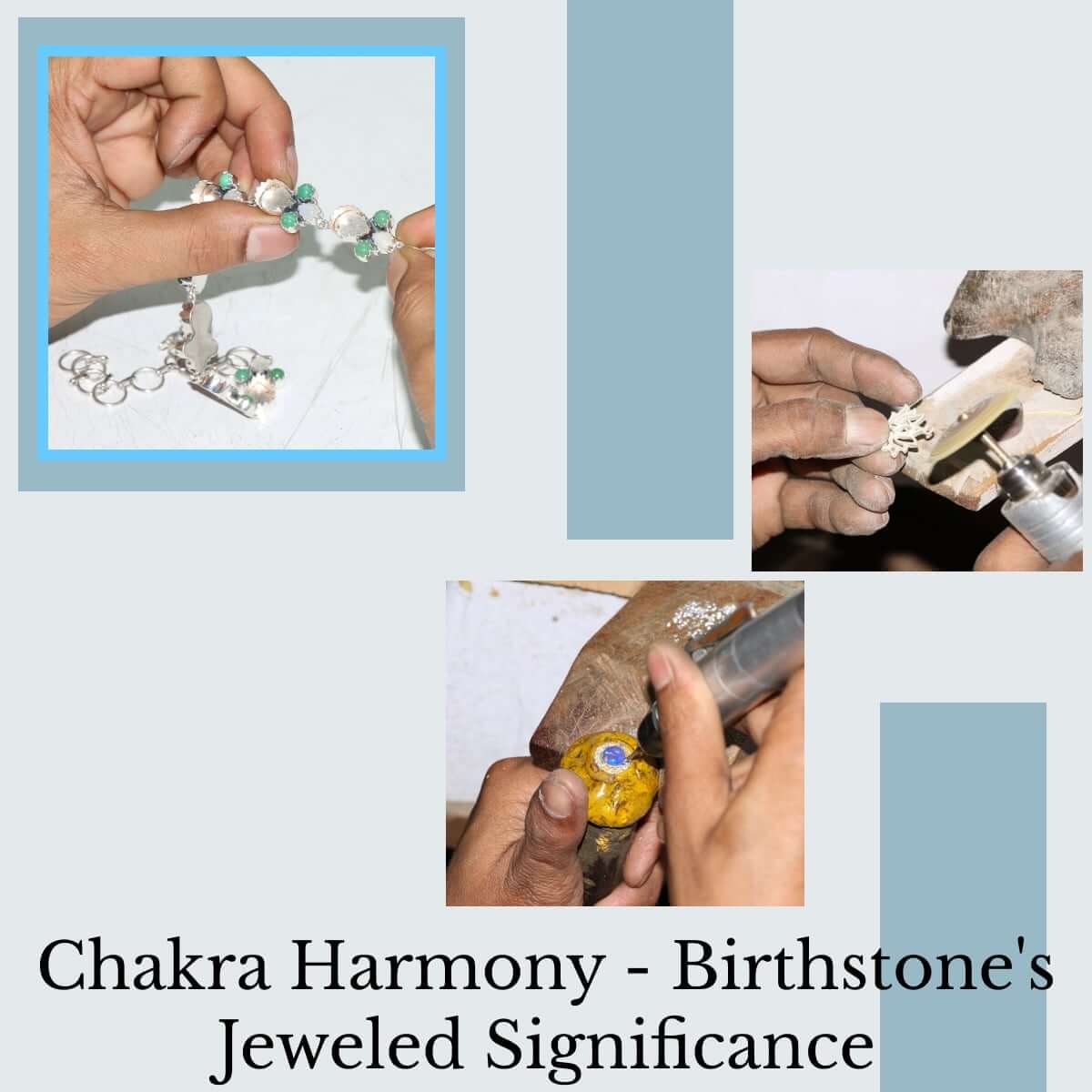 Chakra and Birthstone Jewelry: Designs of Significance
