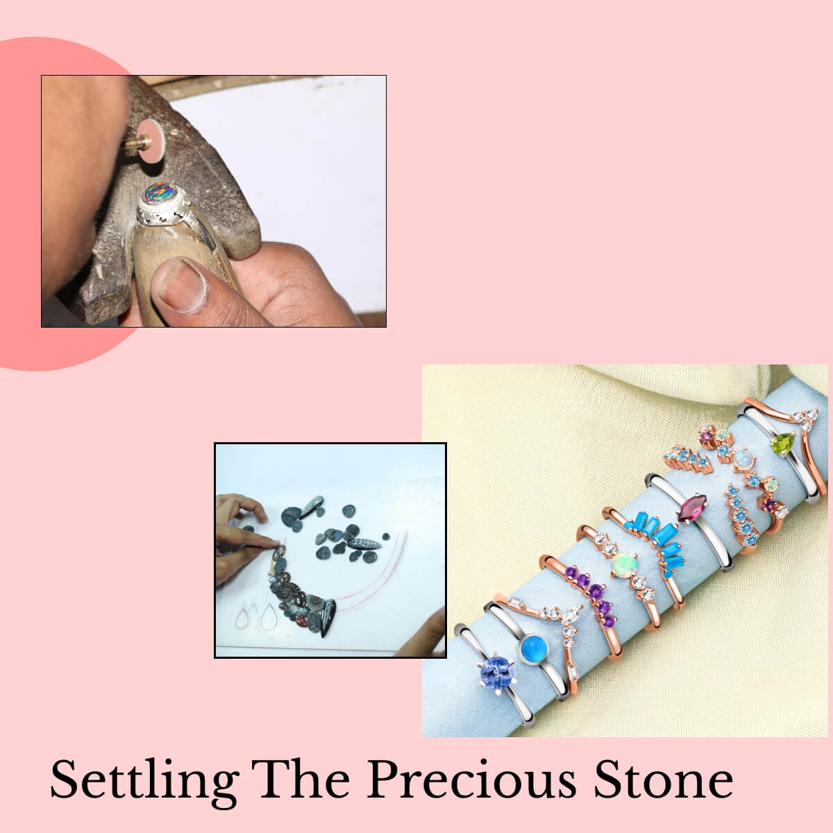 The Stone Setting Process