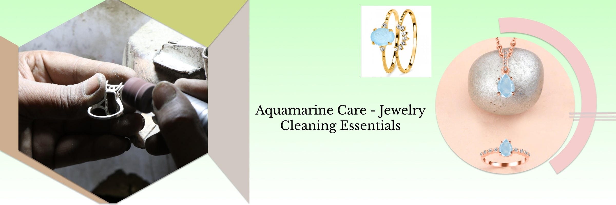 Care & Cleaning of Aquamarine Jewelry