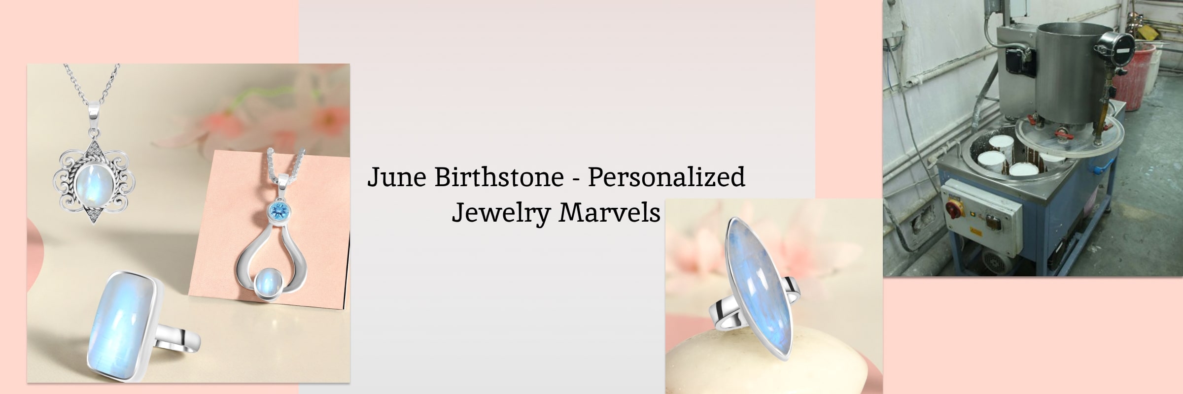 Customized June Birthstone Jewelry: Overview of Moonstone Customized June Birthstone Jewelry