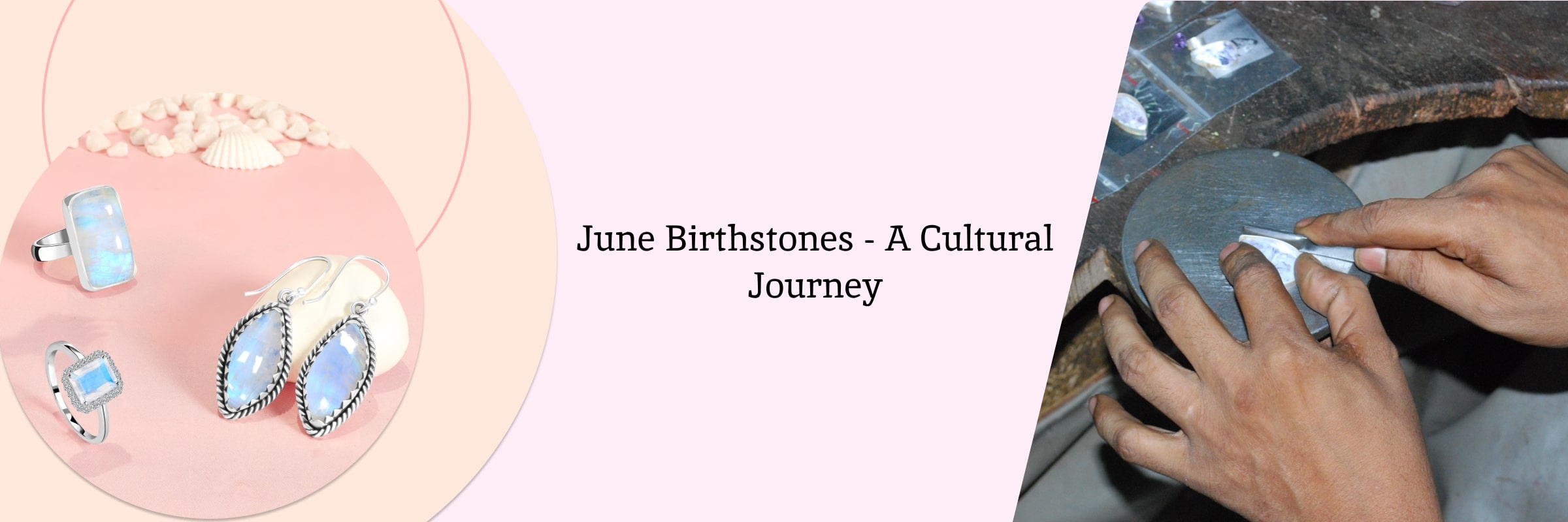 Cultural & Historical Importance of June Birthstones Cultural & Historical Importance of June Birthstones