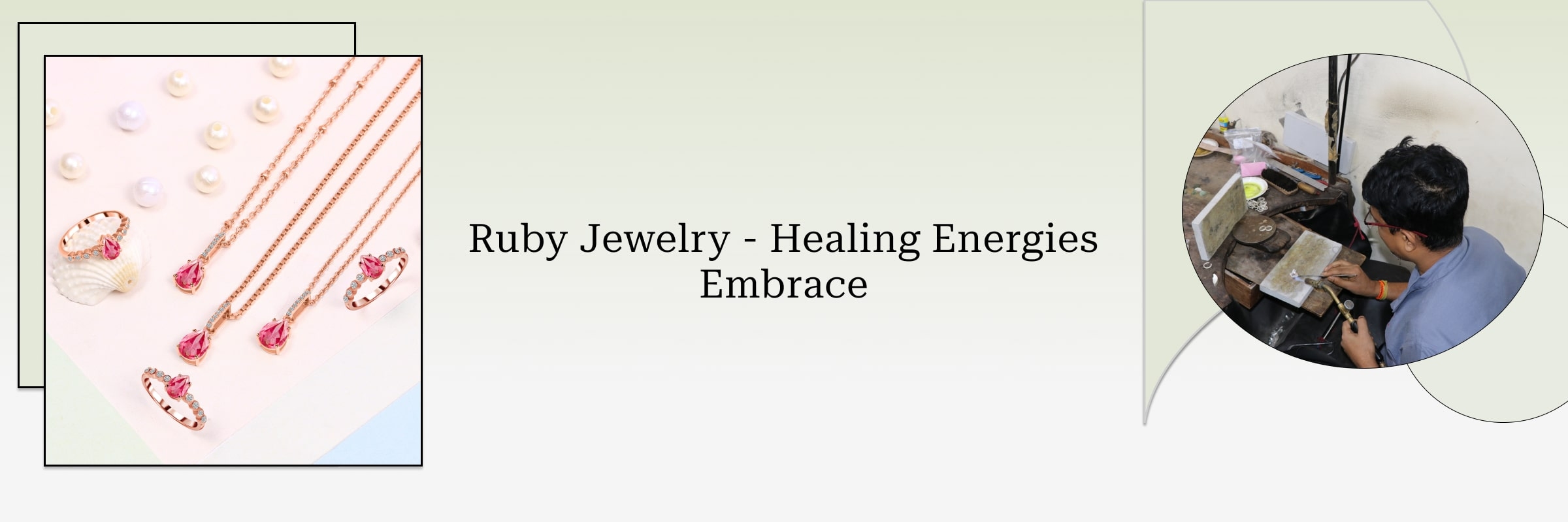 Healing Properties of Ruby Jewelry: The July Birthstone Jewelry