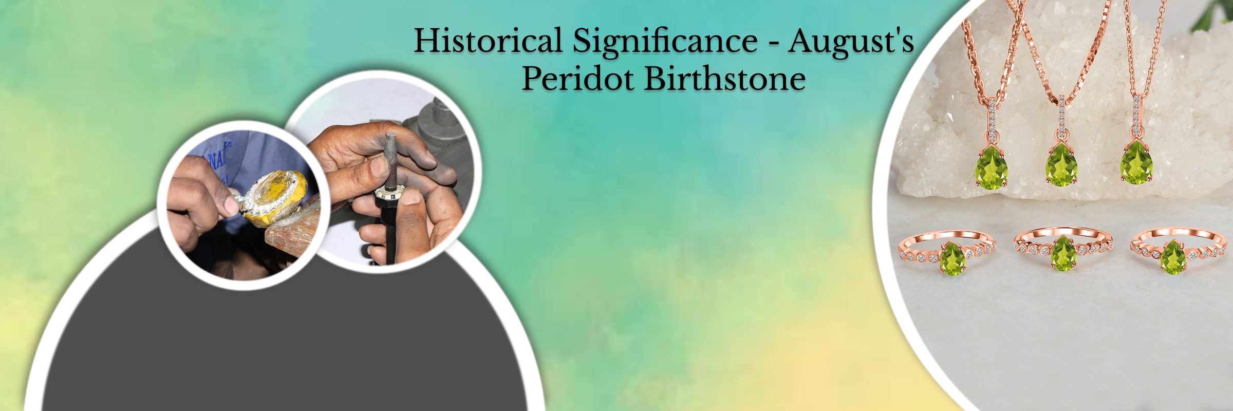 Cultural and Historical Importance of the August Birthstone Peridot