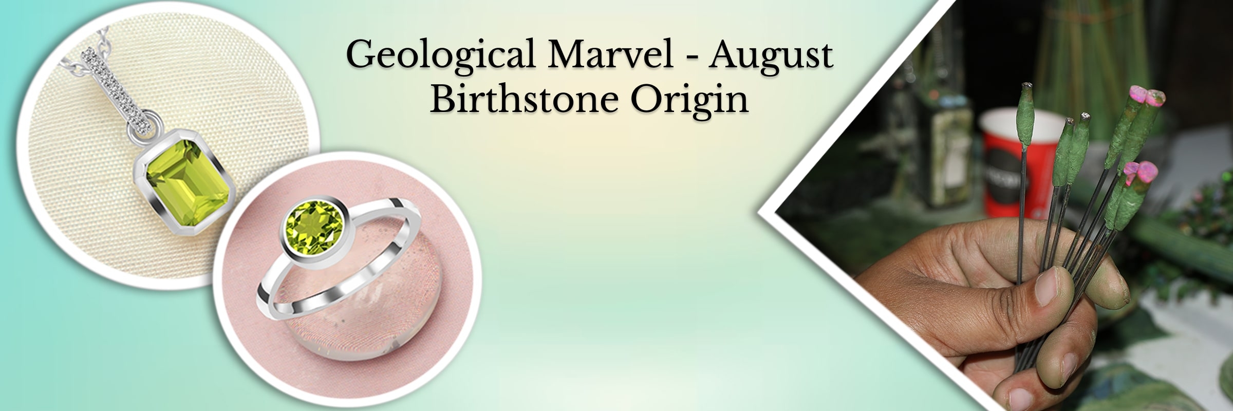 The Origin of the August Birthstone