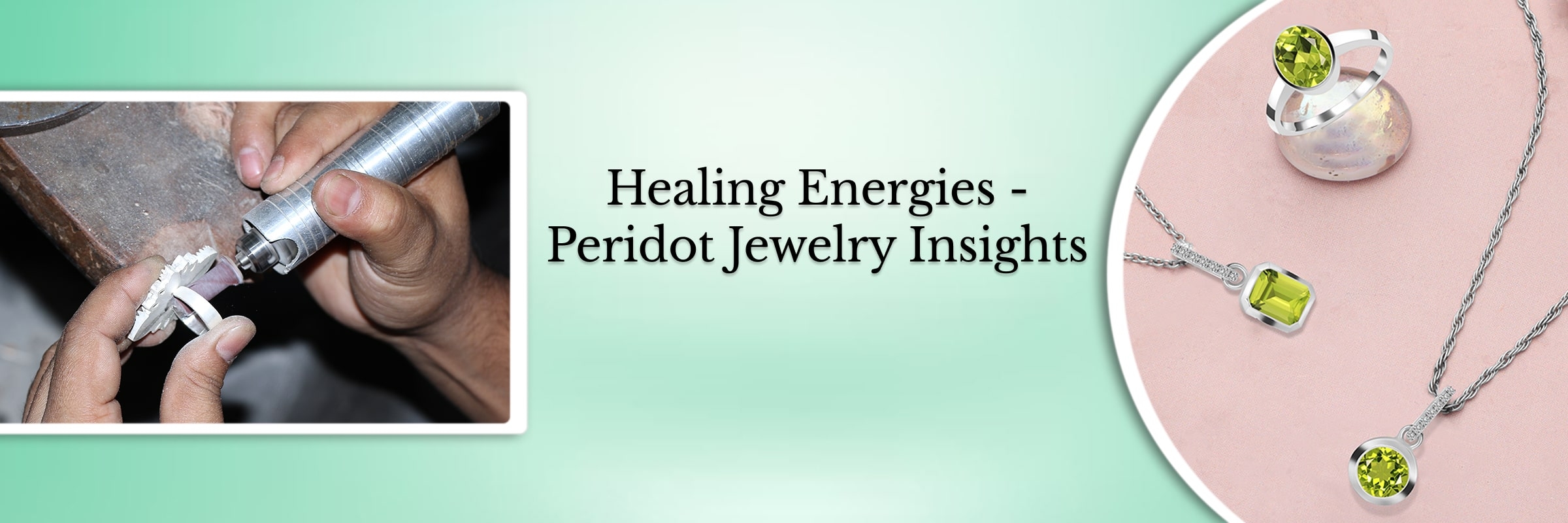 Healing Properties of the Peridot Jewelry