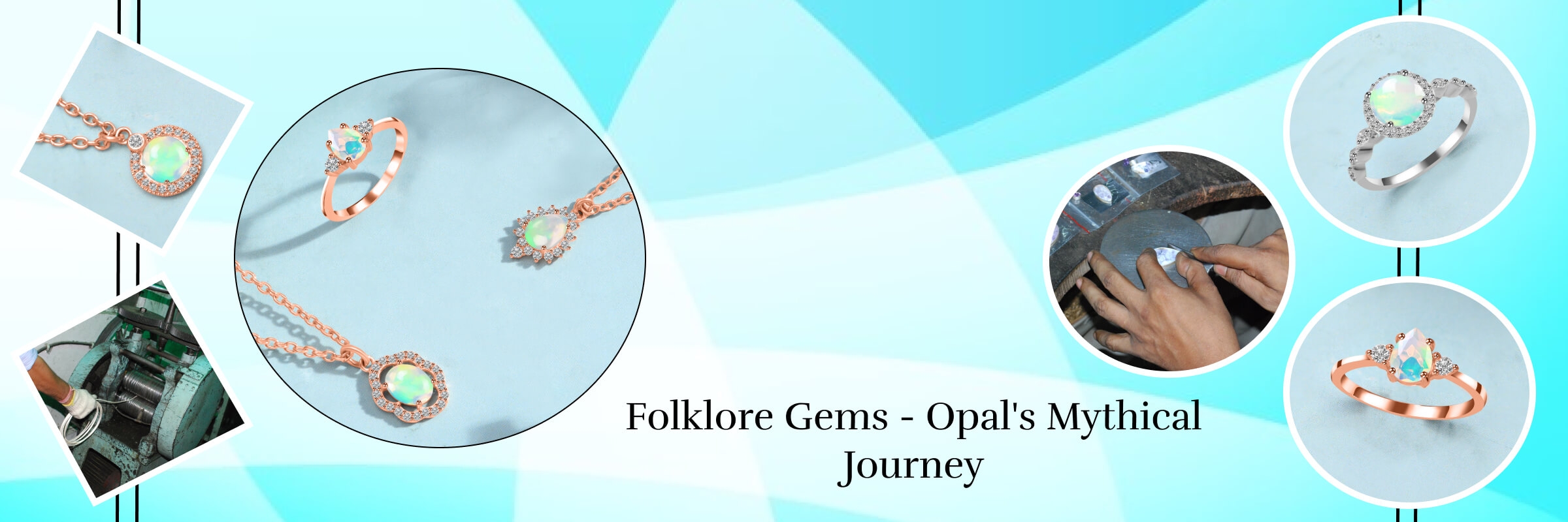 Opal’s Mythical Origins & Ancient Folklore