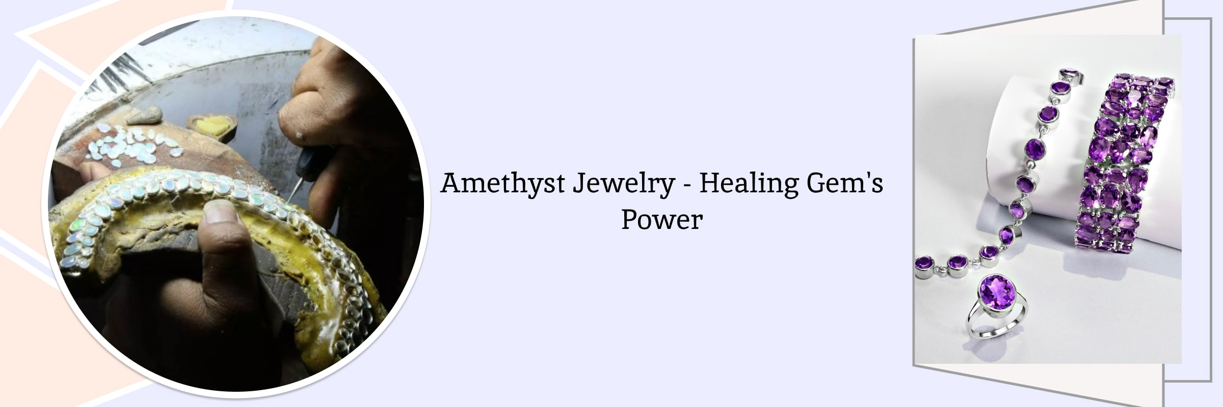 Healing Properties of Amethyst Jewelry