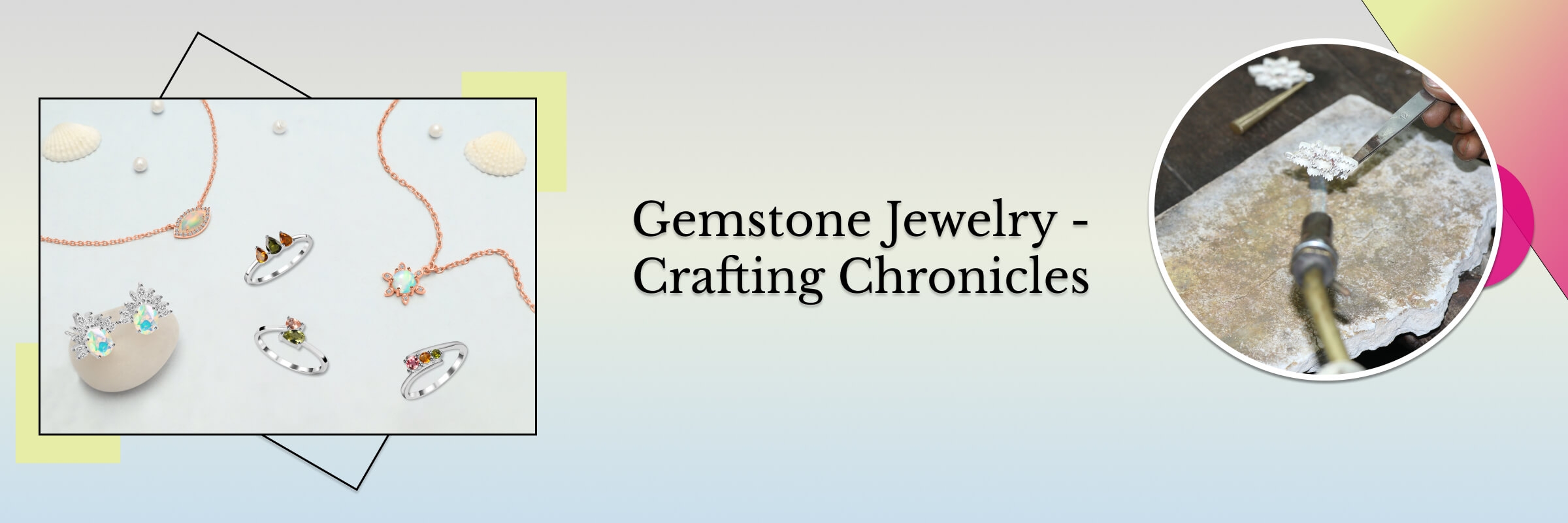 How Is Gemstone Jewelry Manufactured: Step by Step