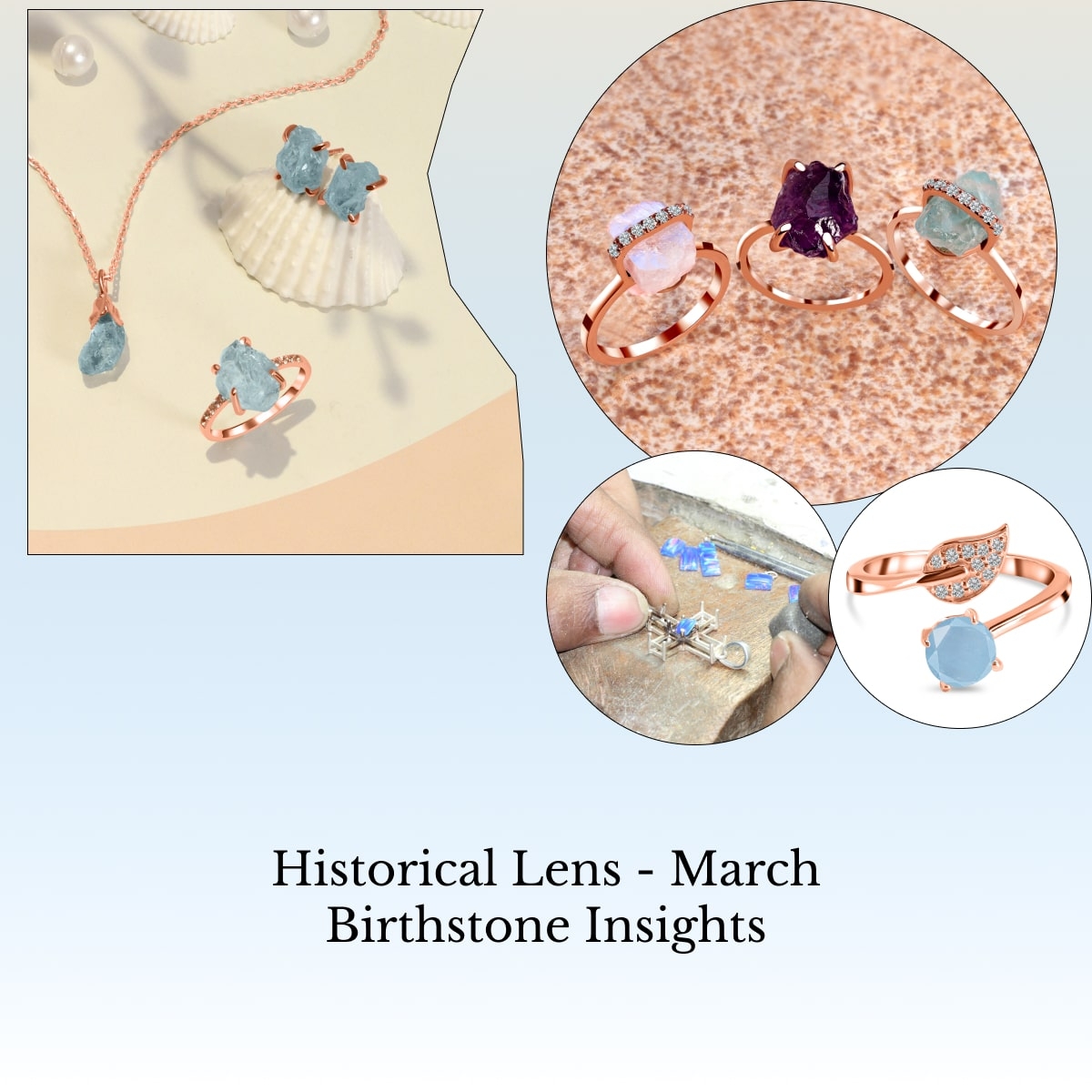 Historical & Cultural Context of March Birthstone