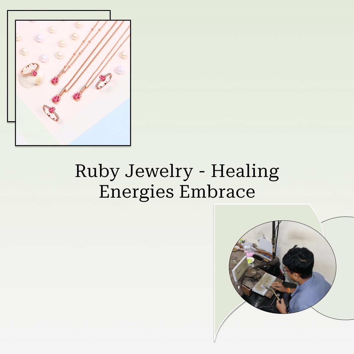Healing Properties of Ruby Jewelry: The July Birthstone Jewelry