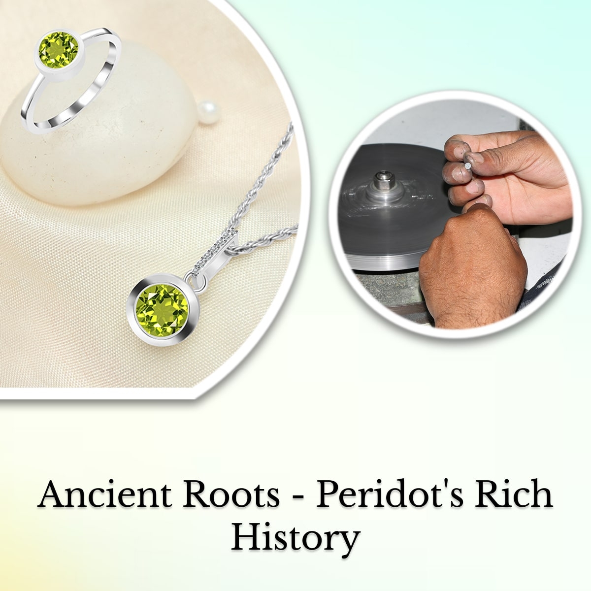 Rich History of Peridot in the Ancient Cultures