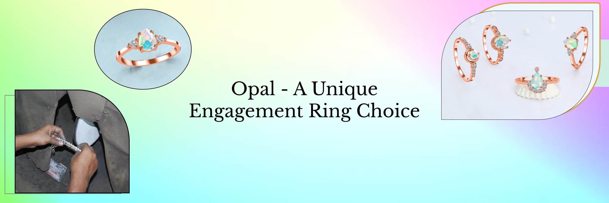 Using Opal in an Engagement Ring