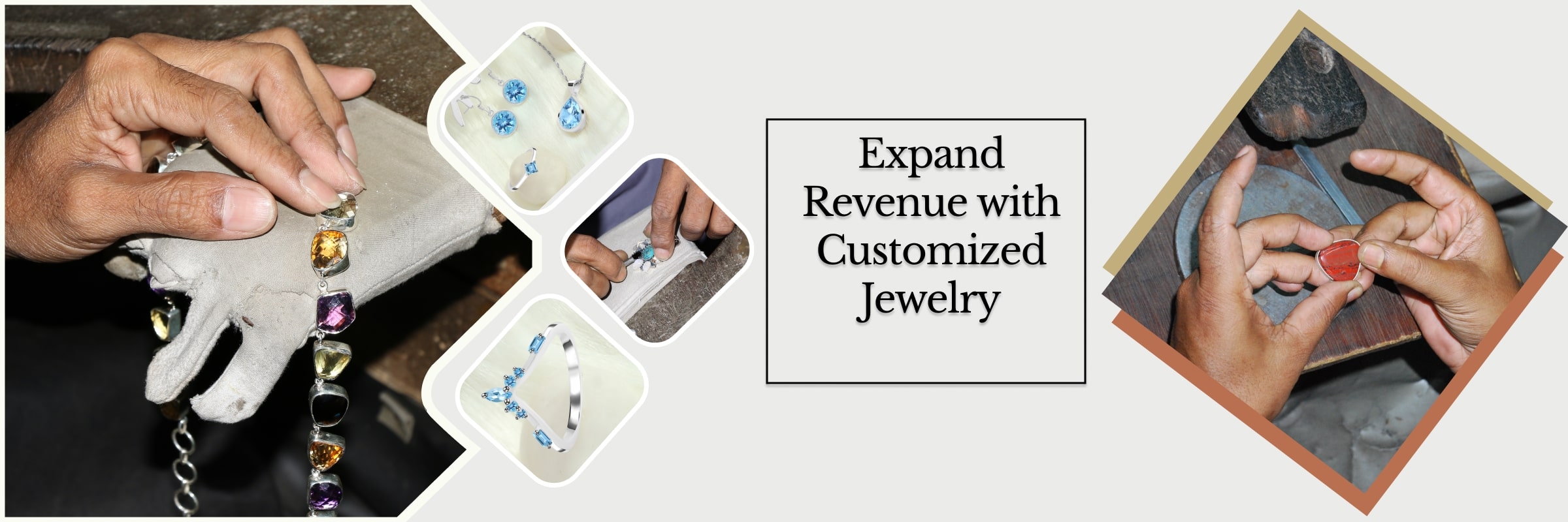 Reason 4: For Additional Revenue, You can offer Jewelry Customization Reason 4: For Additional Revenue, You can offer Jewelry Customization