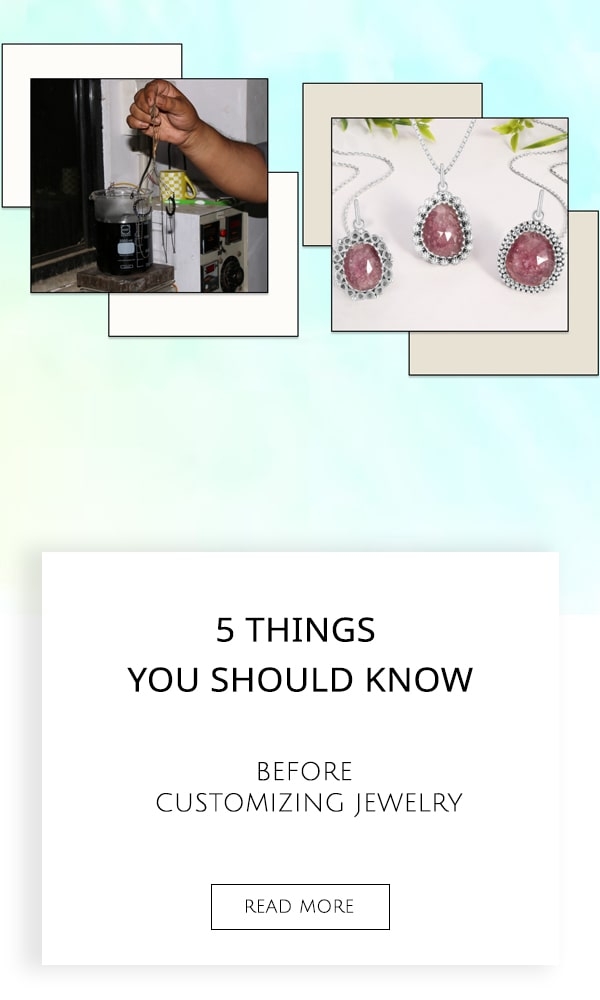 5 Things You Should Know Before Customizing Jewelry