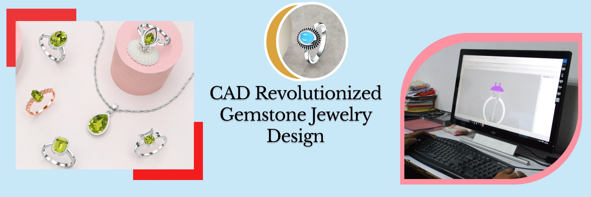 CAD Designing Changed The Gemstone Jewelry Industry