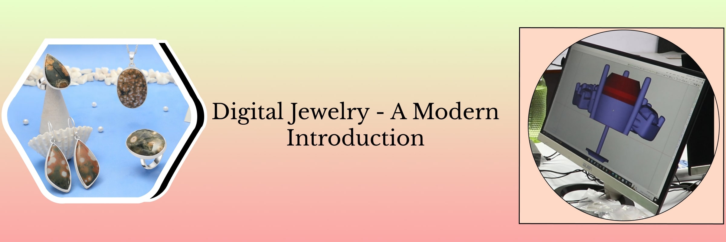 Introduction to Digital Jewelry