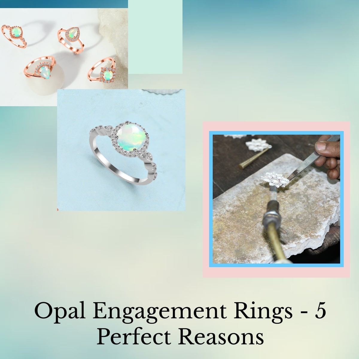 Opal Engagement Rings