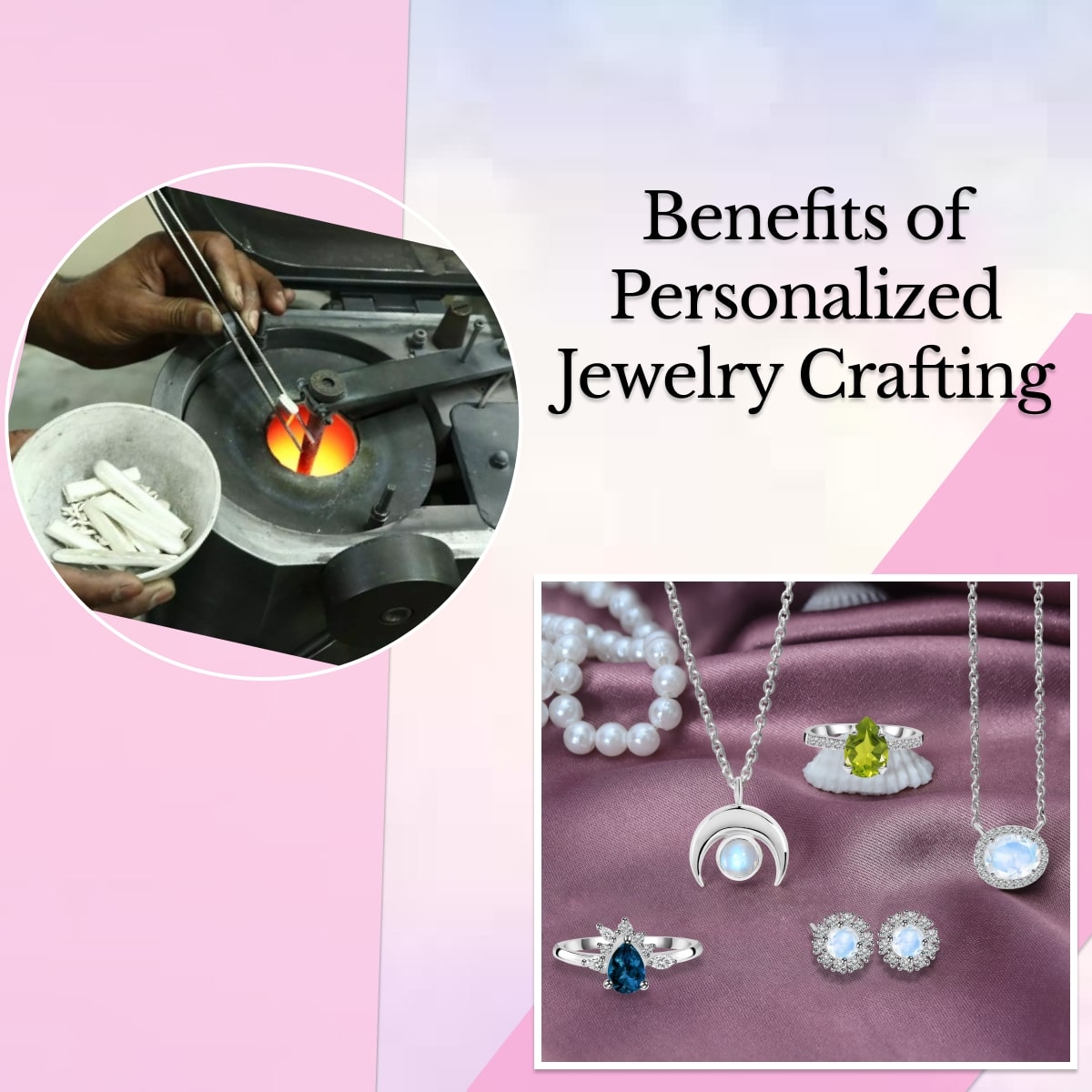 The Benefits of Custom-Made Jewelry