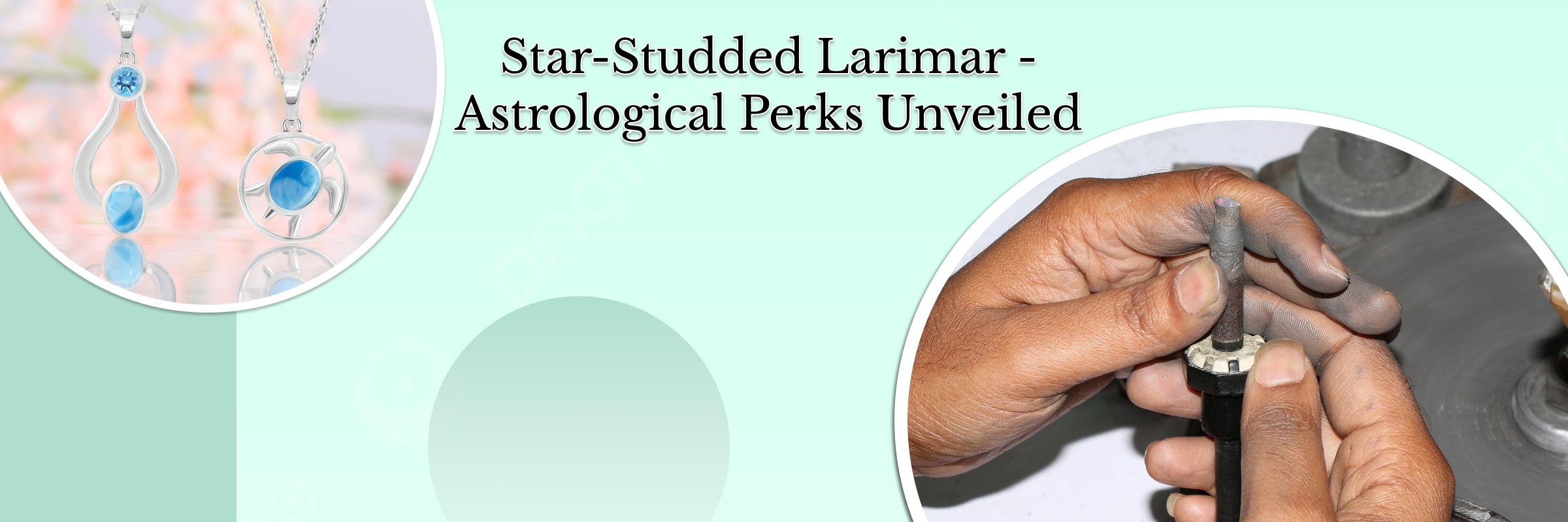 Larimar & It's Astrological Benefits Larimar & It's Astrological Benefits