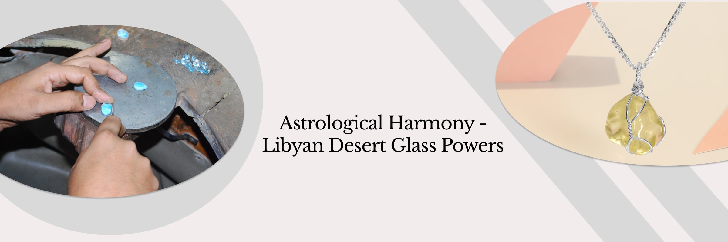 Astrological Benefits of Libyan Desert Glass