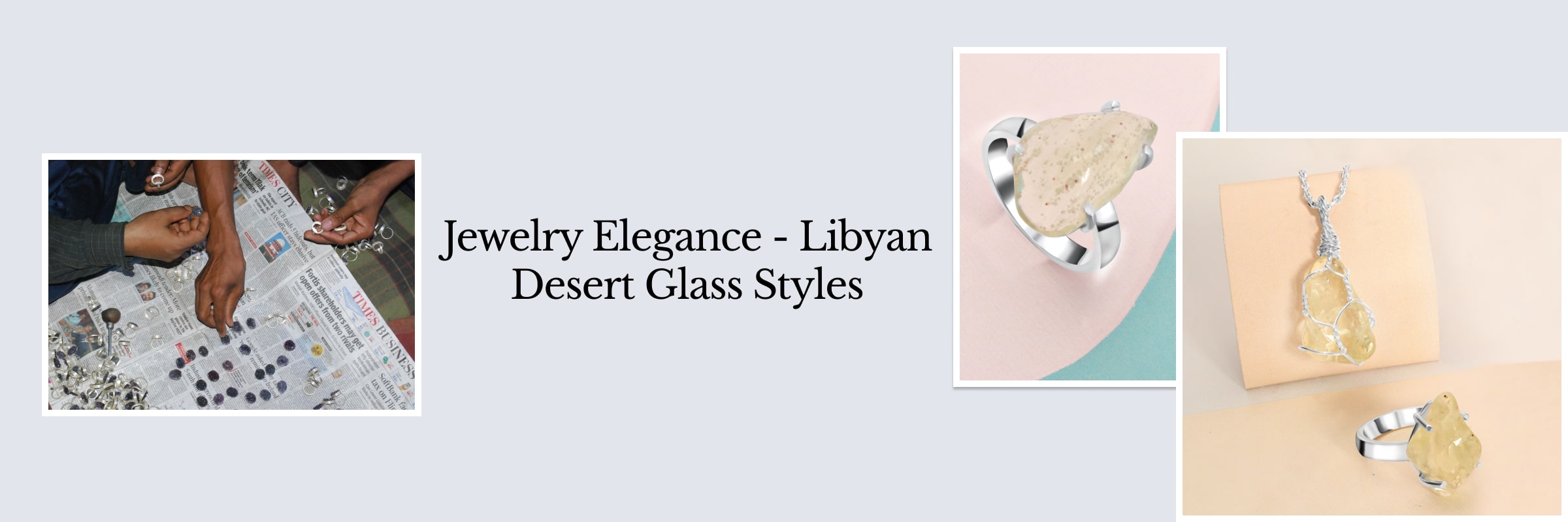 Libyan Desert Glass Jewelry Varieties