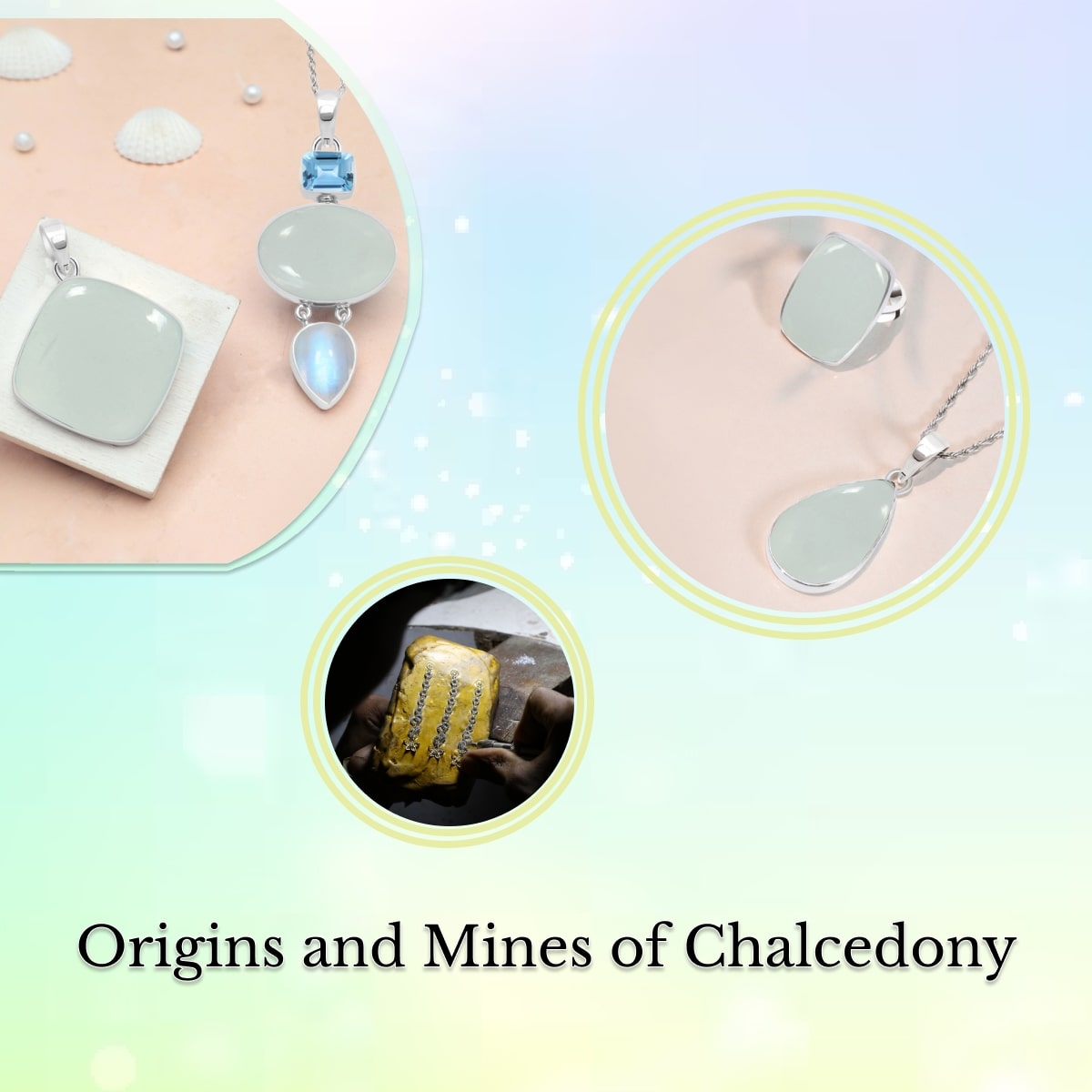Chalcedony’s Formation and Mining Locations