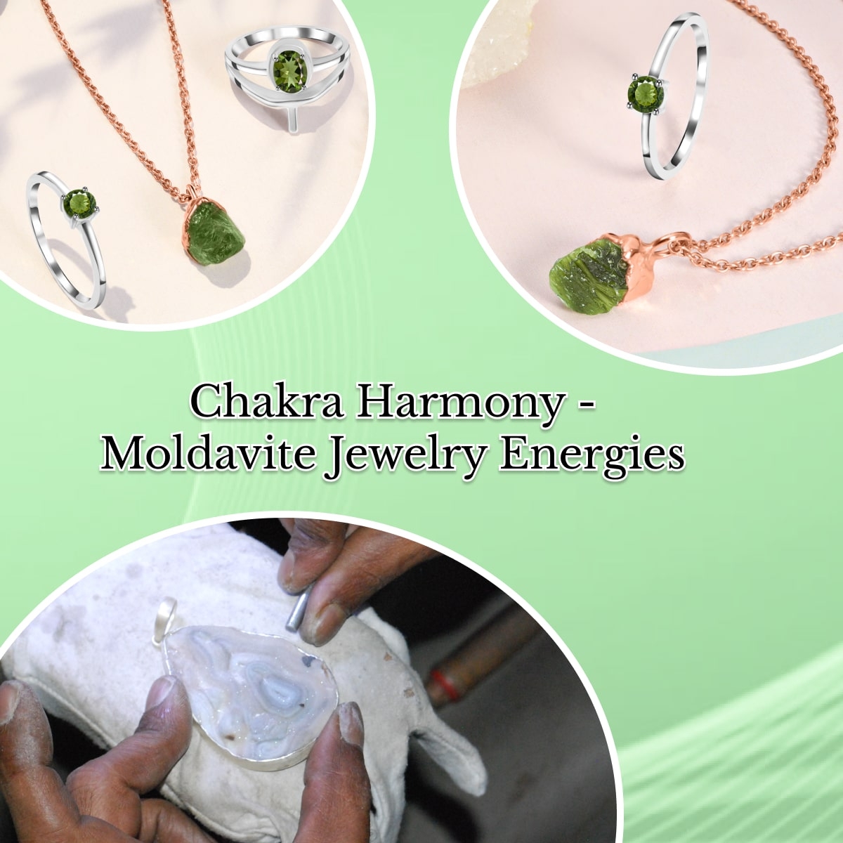 Chakra Jewelry and Moldavite