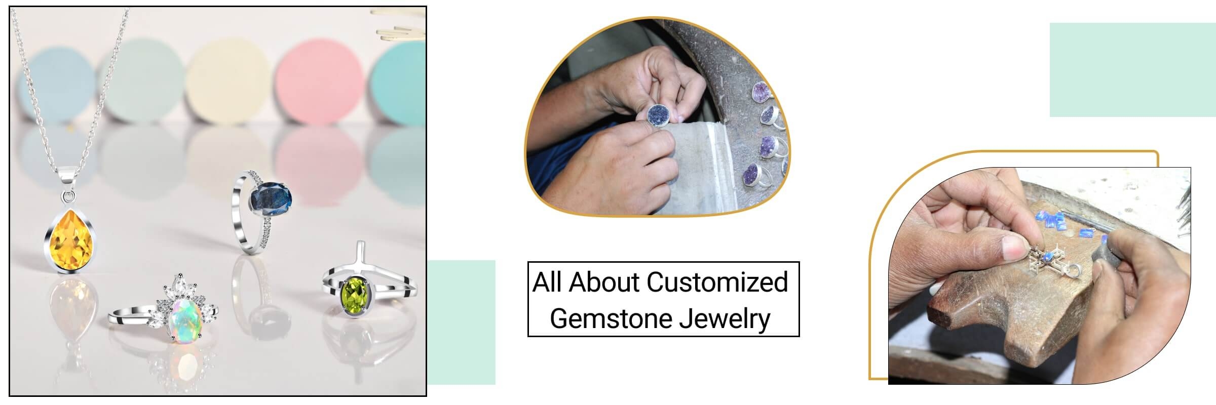 Everything about customized gemstone jewelry