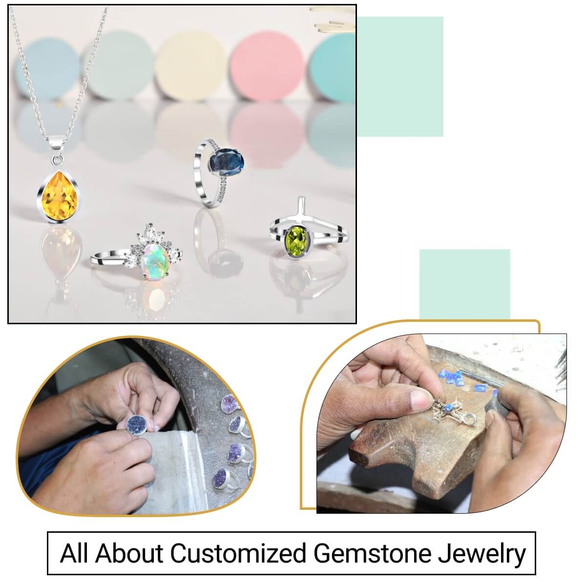 Everything about customized gemstone jewelry