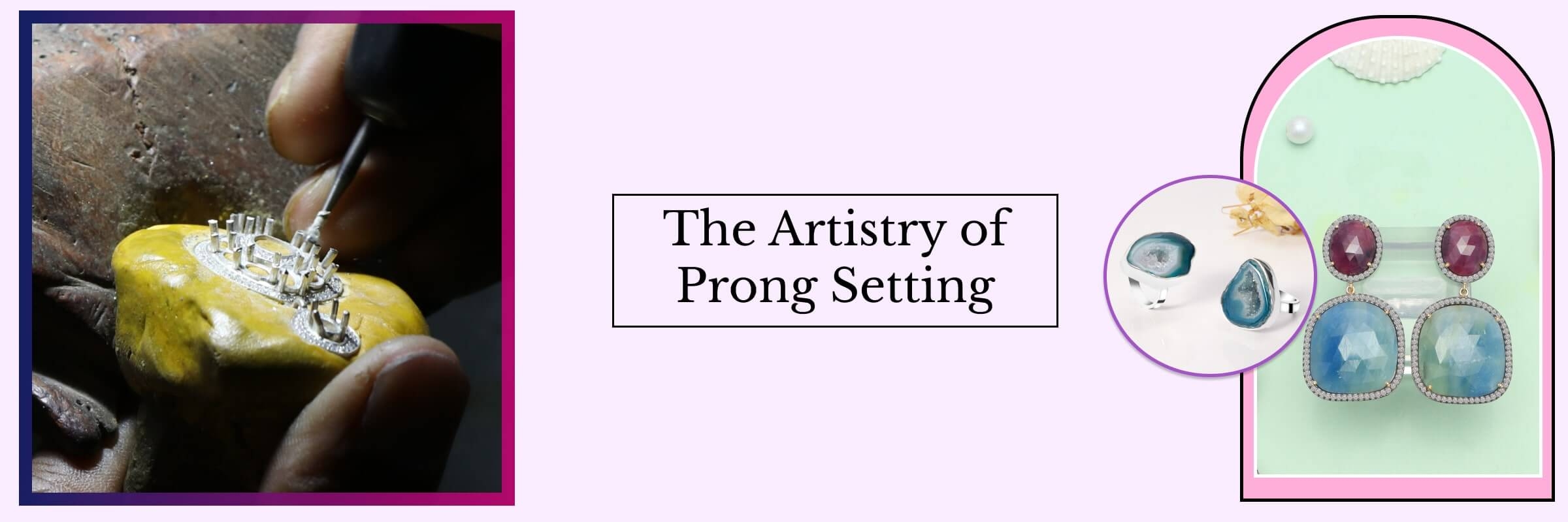 What is Prong Setting? What is Prong Setting?