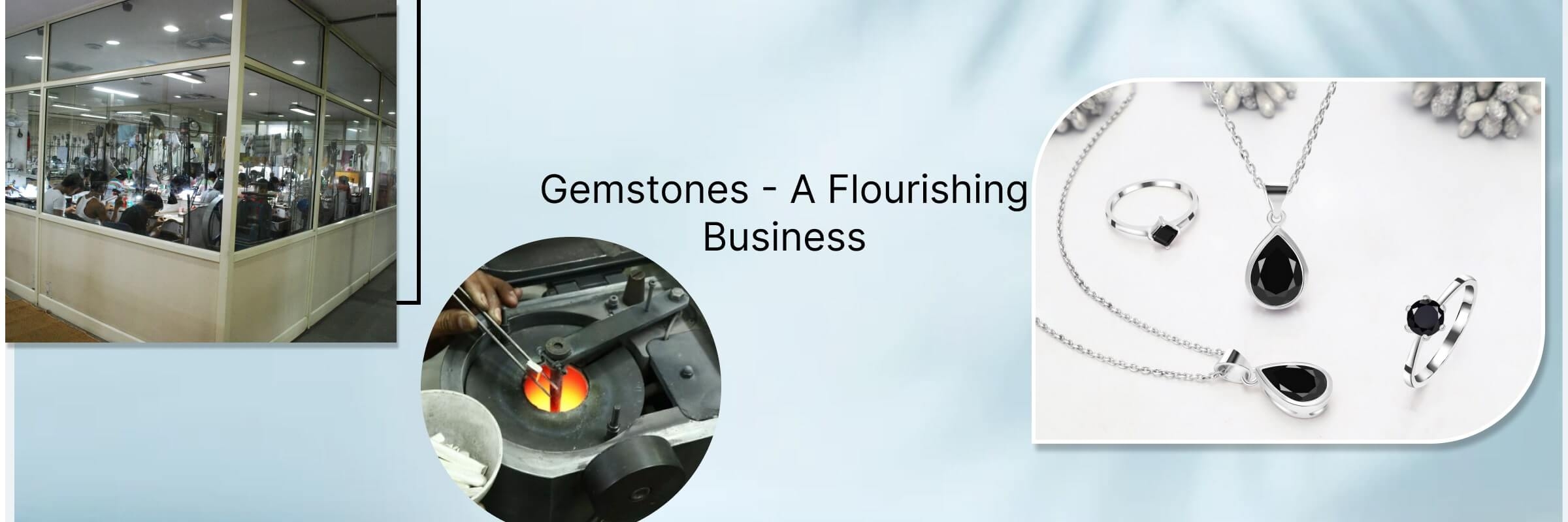 Gemstones and its growing industry