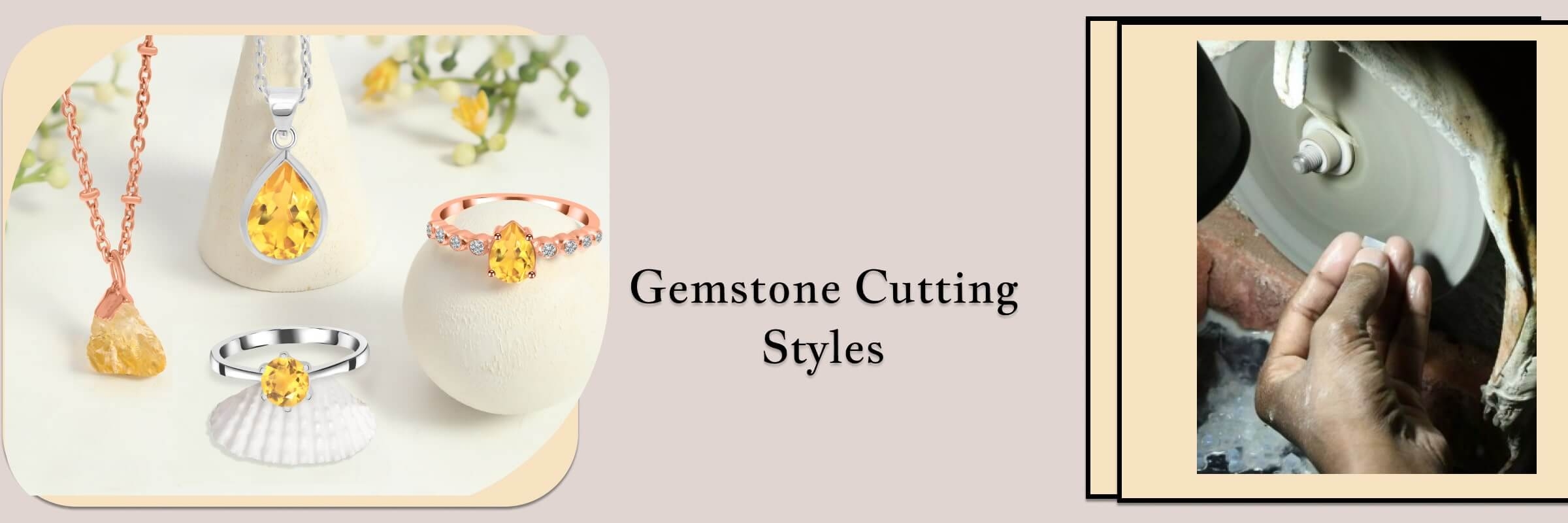 Types of Gemstone Cutting Types of Gemstone Cutting