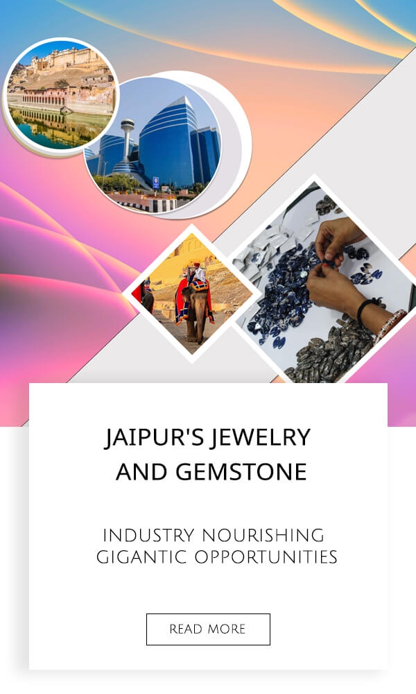 Jaipur's Jewelry and Gemstone Industry Nourishing Gigantic Opportunities