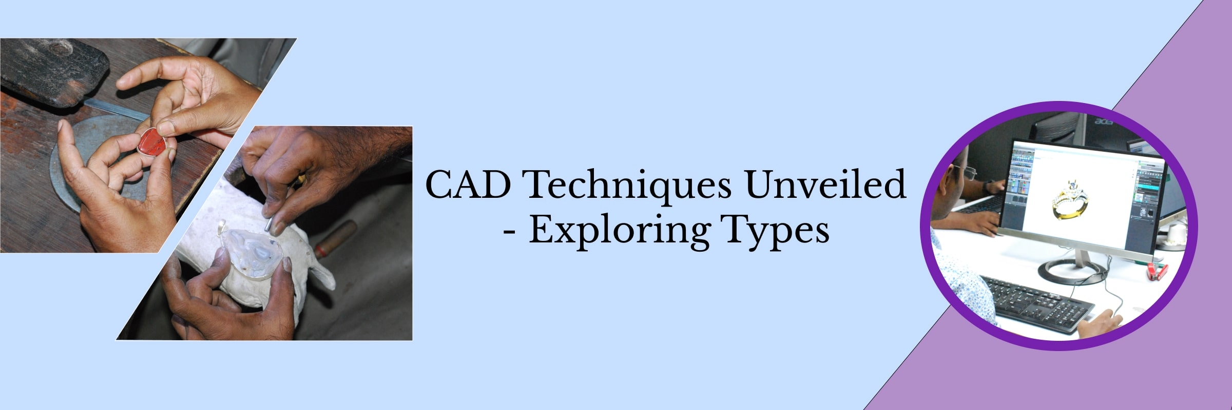 types of Computer Aided Design techniques