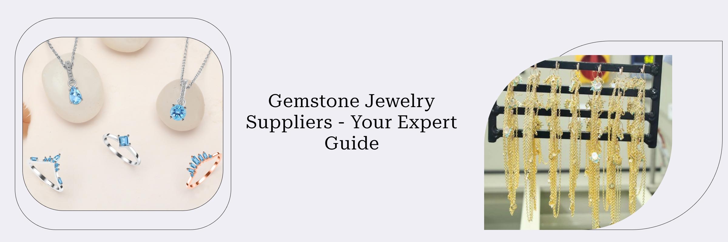 How To Choose The Best Wholesale Gemstone Jewelry Supplier How To Choose The Best Wholesale Gemstone Jewelry Supplier