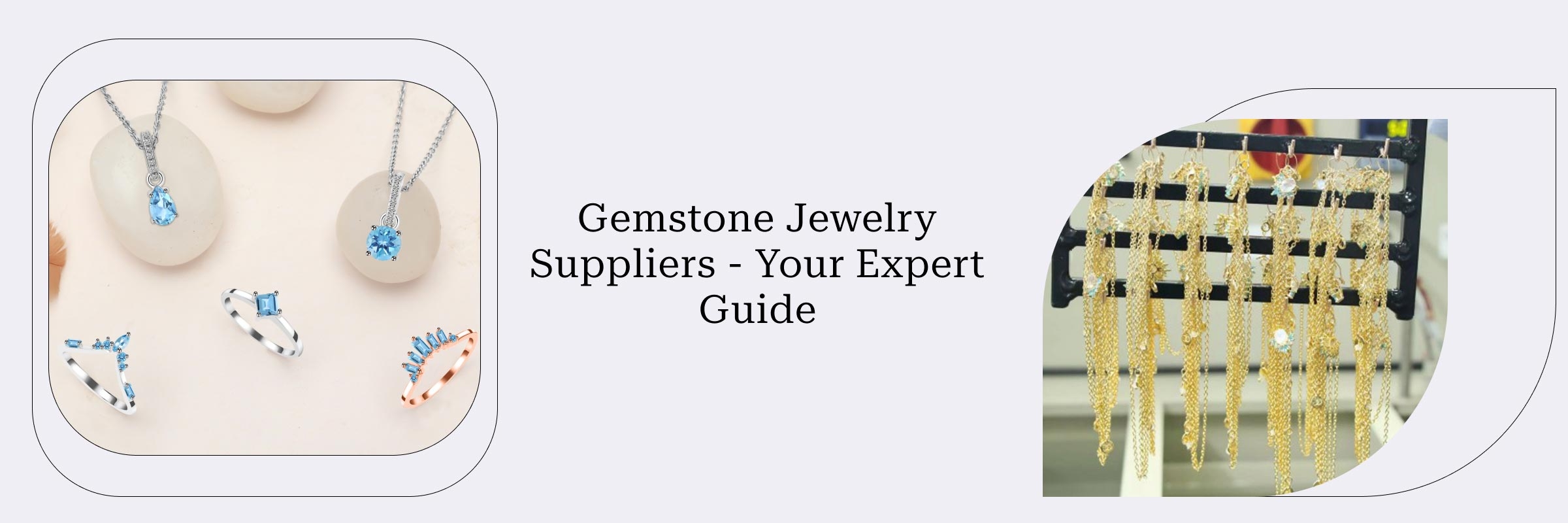 How To Choose The Best Wholesale Gemstone Jewelry Supplier