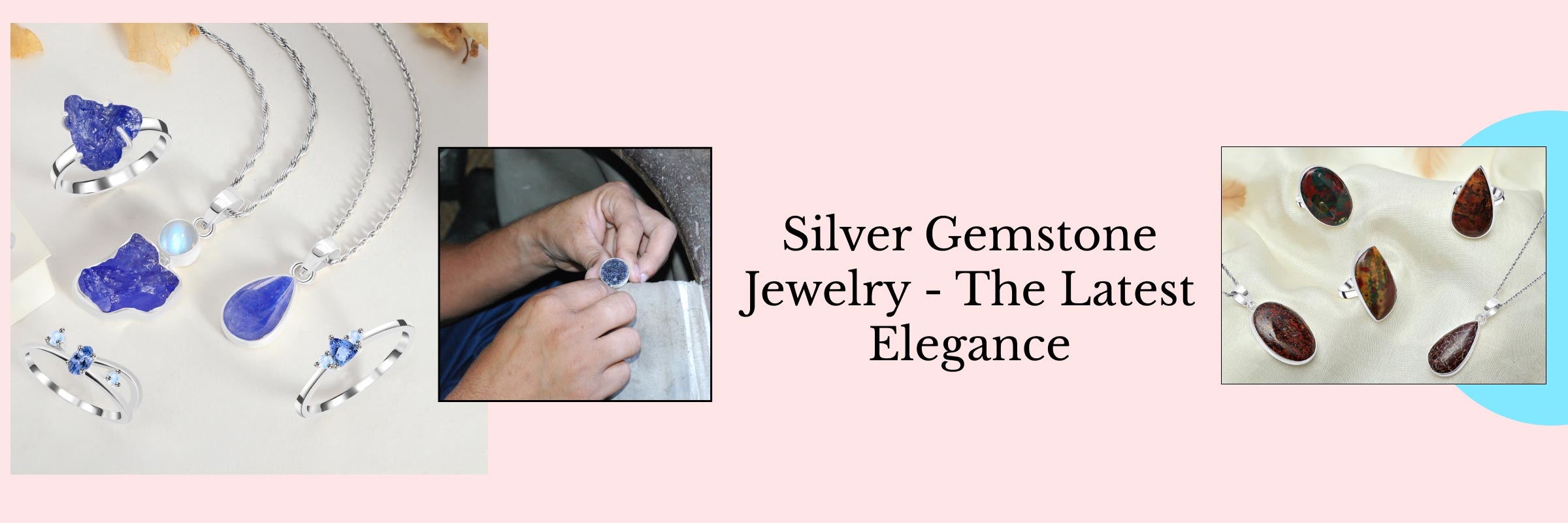 Latest Trends in Silver Gemstone Jewelry