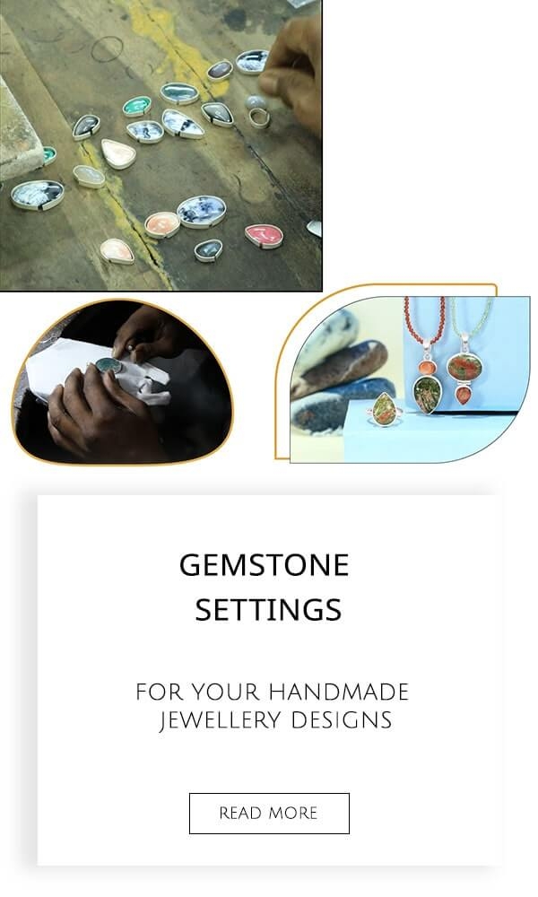 Gemstone Settings For Handmade Jewellery Designs