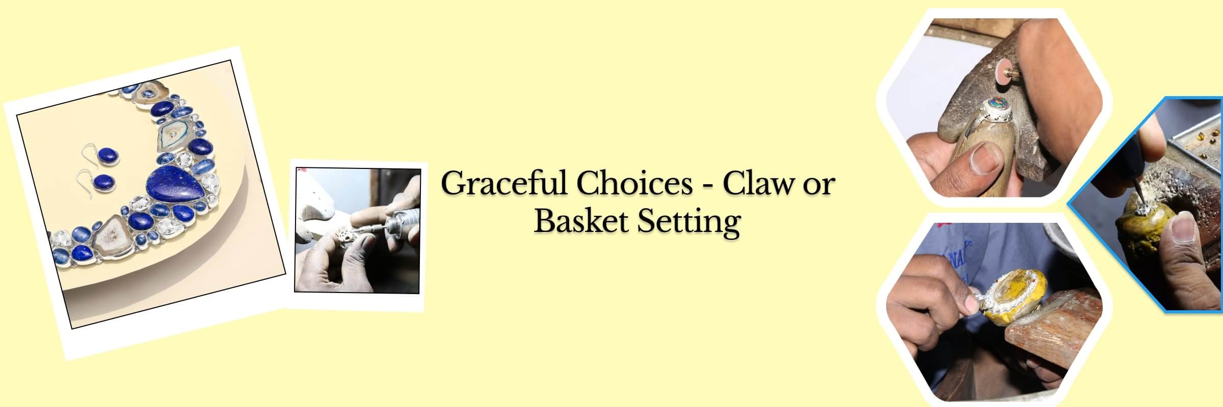 Claw Or Basket Setting Claw Or Basket Setting